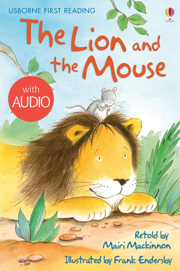 Cover Art for 9781474905824, The Lion and the Mouse: Usborne First Reading: Level One by Mairi Mackinnon, Frank Endersby