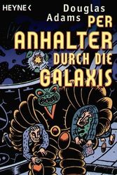 Cover Art for 9783453146976, Per Anhalter durch die Galaxis. (German Edition) by Douglas Adams