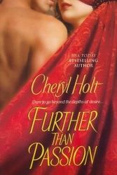 Cover Art for 9780739450154, Further Than Passion by Cheryl Holt