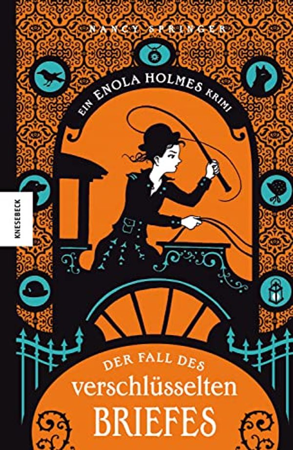 Cover Art for B09J1D281F, Der Fall des verschlüsselten Briefes: Ein Enola-Holmes-Krimi: Band 6 (Enola Holmes) (German Edition) by Nancy Springer