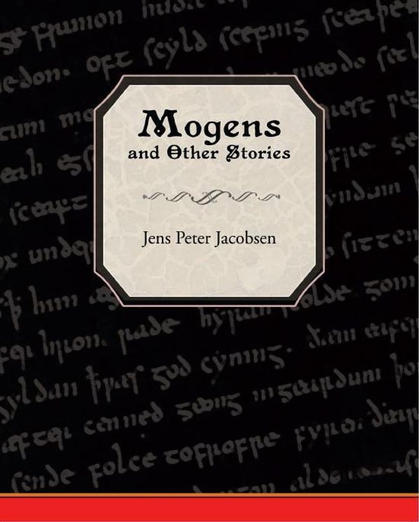 Cover Art for 9781438546629, Mogens and Other Stories by Jens Peter Jacobsen