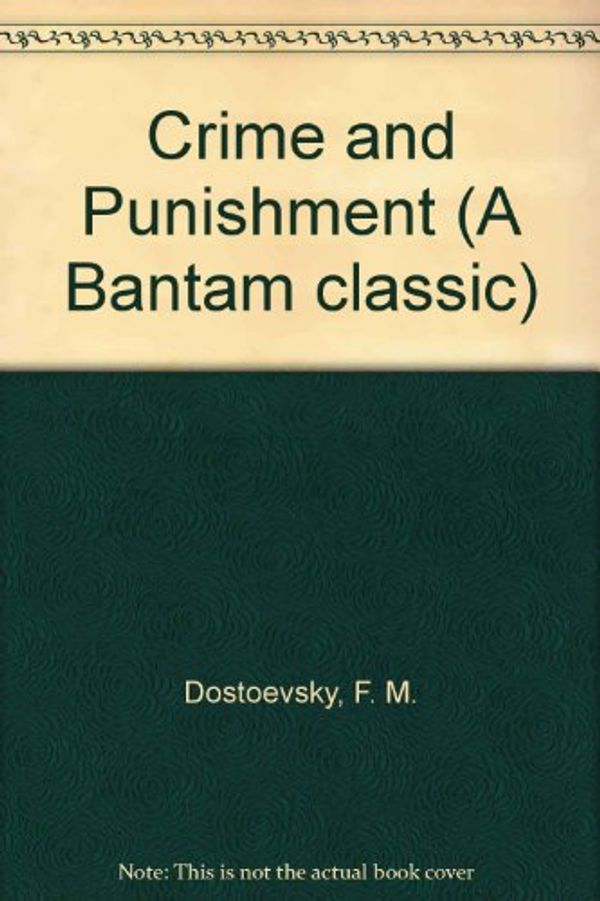 Cover Art for 9780553210385, Crime and Punishment by Fyodor Dostoevsky