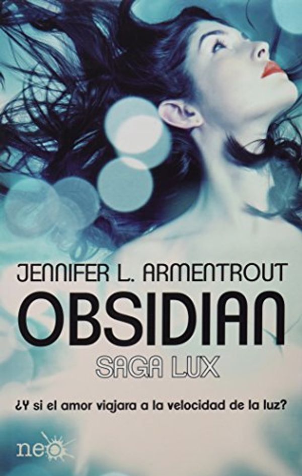 Cover Art for 9786079344252, OBSIDIAN. SAGA LUX by Jennifer L. Armentrout