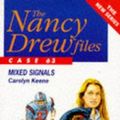 Cover Art for 9780671851392, Mixed Signals (Nancy Drew Files) by Carolyn Keene