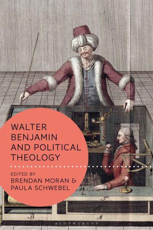 Cover Art for 9781350284340, Walter Benjamin and Political Theology by Schwebel Moran