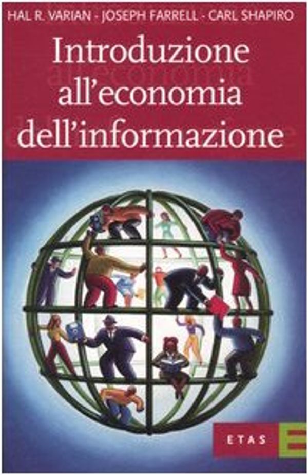 Cover Art for 9788845313004, Introduzione all'economia dell'informazione by Joseph Farrell
