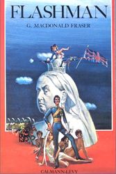 Cover Art for 9782702106204, Flashman by Fraser, Georges McDonald, P. Clinquart