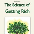 Cover Art for 9781883717865, The Science of Getting Rich by Wallace D. Wattles