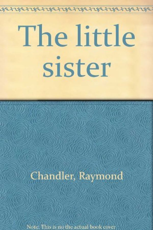 Cover Art for 9780345023971, The Little Sister by Raymond Chandler