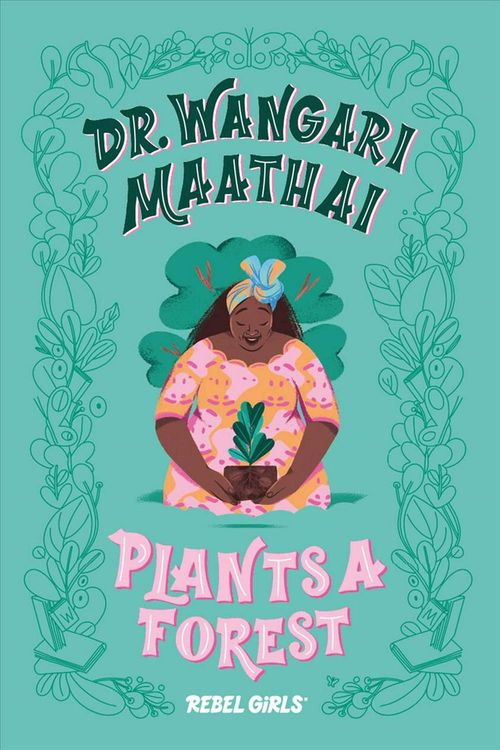 Cover Art for 9781733329217, Wangari Maathai Chapter Book (Title Tbd) by Eugenia Rebel Girls
