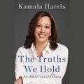 Cover Art for 9781984885715, The Truths We Hold: An American Journey by Kamala Harris