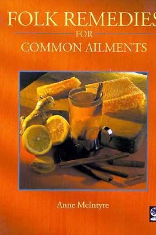 Cover Art for 9781550136111, Folk Remedies for Common Ailments by Anne Mcintyre