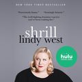 Cover Art for 9781478909309, Shrill by Lindy West
