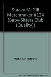 Cover Art for 9780613121477, Stacey McGill Matchmaker #124 by Ann M. Martin