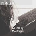 Cover Art for B084VPM79R, Essays of Michel de Montaigne — Complete by De Montaigne, Michel
