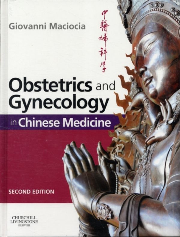 Cover Art for 9780443104220, Obstetrics and Gynecology in Chinese Medicine by Giovanni Maciocia