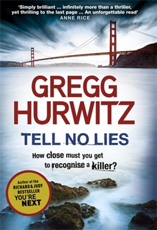 Cover Art for 9780718178024, Tell No Lies by Gregg Hurwitz