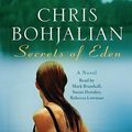 Cover Art for 9780307705037, Secrets of Eden by Chris Bohjalian