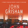 Cover Art for 9781846575716, The Chamber by John Grisham, Michael Beck
