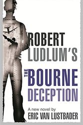 Cover Art for B01K91WA48, Robert Ludlum's The Bourne Deception (JASON BOURNE) by Eric Van Lustbader (2009-10-29) by Eric Van Lustbader