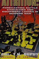 Cover Art for 9780963869234, Attrition: Forecasting Battle Casualties and Equipment Losses in Modern War by Trevor N. Dupuy