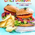 Cover Art for B07Z8R1CM8, Chef Junior: 100 Super Delicious Recipes by Kids for Kids! by Anthony Spears, Abigail Langford, Paul Kimball, Katie Dessinger, Will Bartlett