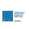 Cover Art for 9780521034067, Uneasy Virtue (Cambridge Studies in Philosophy) by Julia Driver