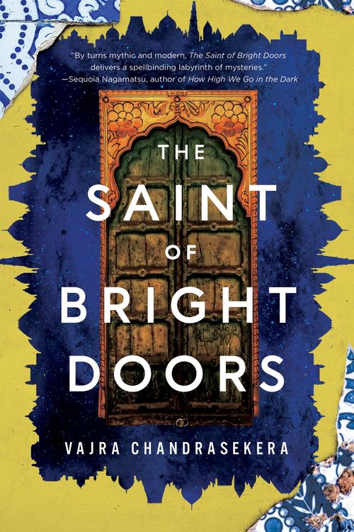 Cover Art for 9781250847386, The Saint of Bright Doors by Vajra Chandrasekera