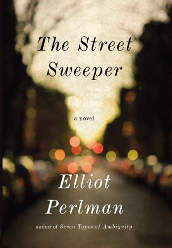 Cover Art for B005ERIS58, The Street Sweeper by Elliot Perlman