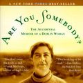 Cover Art for 9780805056631, Are You Somebody by O'Faolain, Nuala