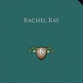 Cover Art for 9781169326835, Rachel Ray by Anthony Trollope