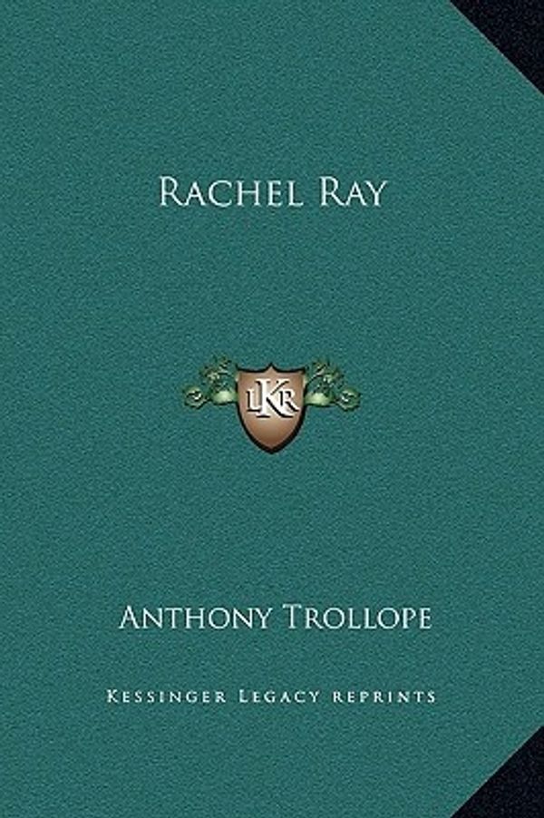 Cover Art for 9781169326835, Rachel Ray by Anthony Trollope