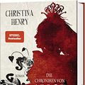 Cover Art for 9783764532352, Die Chroniken von Alice - Die Schwarze KÃ¶nigin by Christina Henry