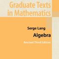 Cover Art for 9781461300427, Algebra by Serge Lang