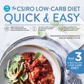 Cover Art for 9781760783341, The CSIRO Low-Carb Diet Quick & Easy by Professor Grant Brinkworth, Pennie Taylor