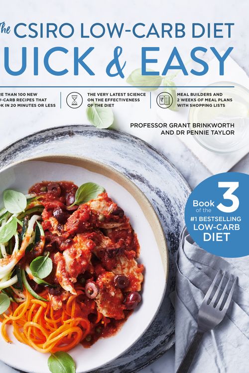 Cover Art for 9781760783341, The CSIRO Low-Carb Diet Quick & Easy by Professor Grant Brinkworth, Pennie Taylor