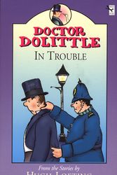 Cover Art for 9780099405931, Dr Dolittle In Trouble by Hugh Lofting