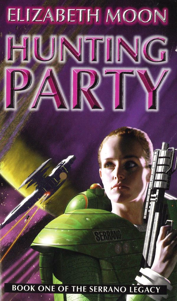 Cover Art for 9781857238815, Hunting Party: The Serrano Legacy 1 by Elizabeth Moon