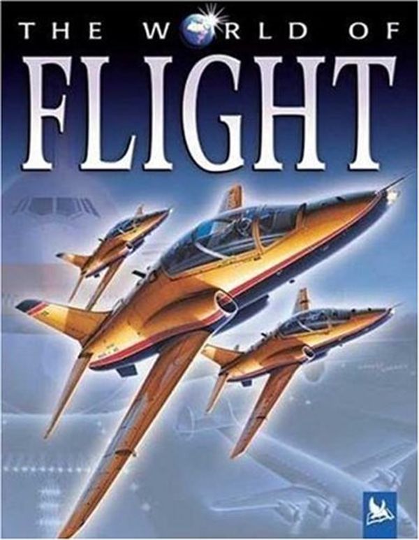 Cover Art for 9780753460085, The World of Flight by Ian Graham
