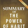 Cover Art for 9781539117360, Summary of the Power of HabitWhy We Do What We Do in Life and Business by Ch... by aBookaDay