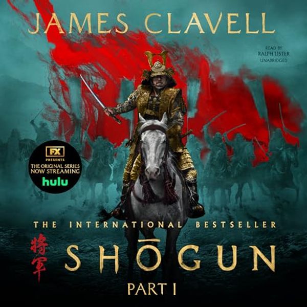 Cover Art for B0CMZL39V5, Shōgun, Part One (The Asian Saga): 1 by James Clavell