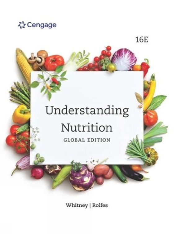 Cover Art for 9798214033488, Understanding Nutrition, International Global Edition by Whitney,Eleanor, Rolfes,Sharon Rady