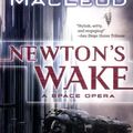 Cover Art for 9780765344229, Newton's Wake: A Space Opera by Ken MacLeod