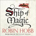 Cover Art for 9780007504008, Ship of Magic by Robin Hobb