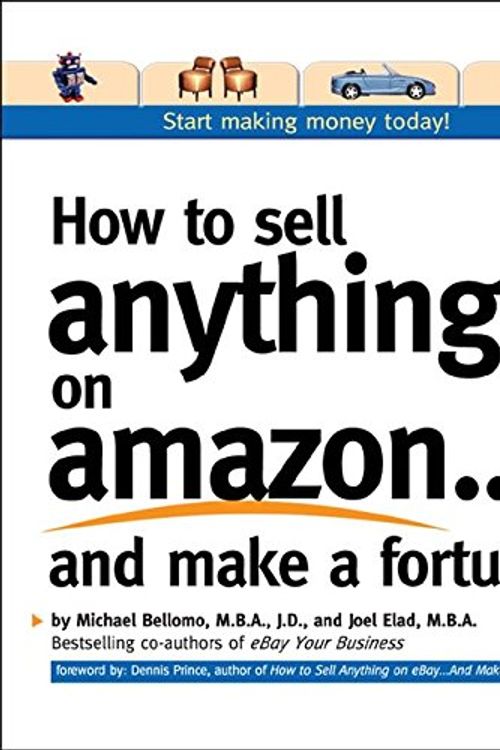 Cover Art for 9780072262605, How to Sell Anything on Amazon... and Make a Fortune by Michael Bellomo