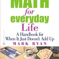 Cover Art for 9780759527447, Everyday Math for Everyday Life by Mark Ryan