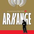 Cover Art for 9782012026704, Alex Rider 6 - Arkange [French] by Anthony Horowitz, Annick Le Goyat, Phil Schramm