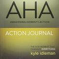 Cover Art for 9781939622204, AHA Action Journal by Kyle Idleman