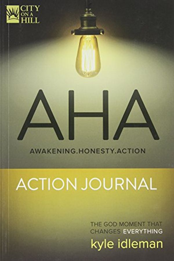 Cover Art for 9781939622204, AHA Action Journal by Kyle Idleman