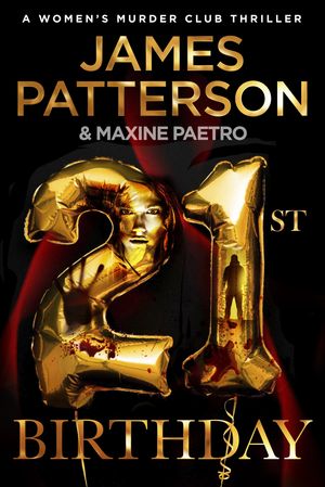 Cover Art for 9781529157277, 21st Birthday by James Patterson, Maxine Paetro